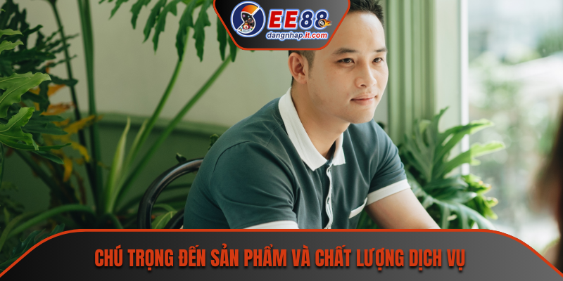 Chú trọng sản phẩm và chất lượng dịch vụ game