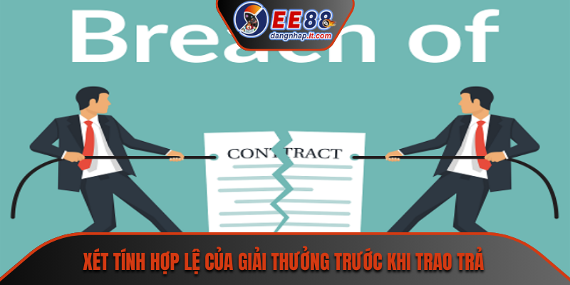 Xét tính hợp lệ của giải thưởng trước khi trao trả